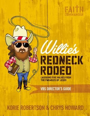 Cover image for Willie's Redneck Rodeo Vbs Director's Guide, isbn: 9780310884521