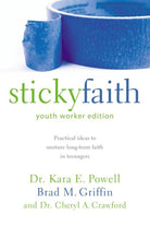 Cover image for The Sticky Faith, Youth Worker Edition, isbn: 9780310889243