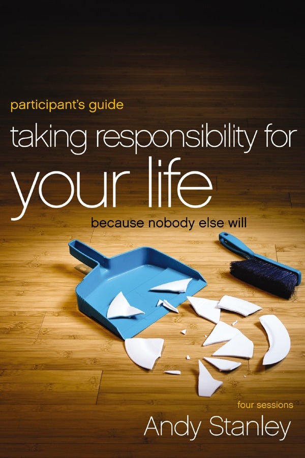 Cover image for Taking Responsibility for Your Life Bible Study Participant's Guide, isbn: 9780310894407