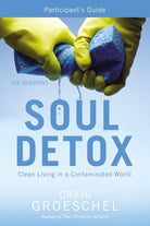 Cover image for Soul Detox Bible Study Participant's Guide, isbn: 9780310894926