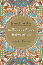Cover image for To Bless the Space Between Us, isbn: 9780385522274