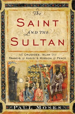 Cover image for The Saint and the Sultan, isbn: 9780385523707