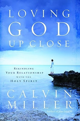 Cover image for Loving God Up Close, isbn: 9780446530125