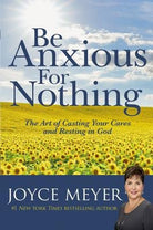 Cover image for Be Anxious for Nothing, isbn: 9780446532129