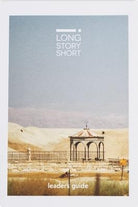 Cover image for Long Story Short Leader's Guide, isbn: 9780473289799
