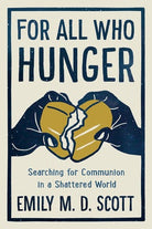 Cover image for For All Who Hunger, isbn: 9780593135570