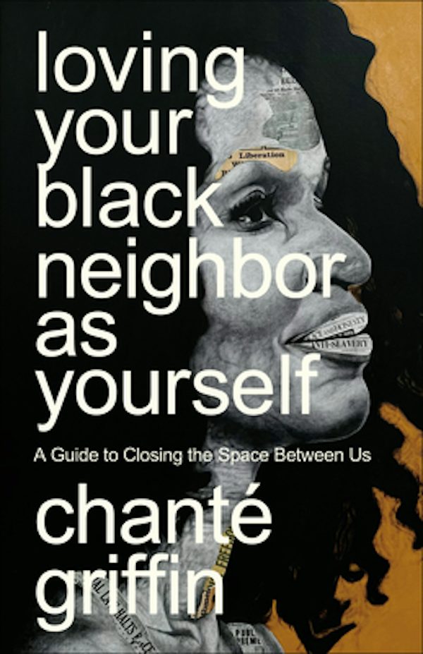 Cover image for Loving Your Black Neighbor as Yourself, isbn: 9780593445594