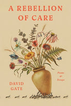 Cover image for A Rebellion of Care, isbn: 9780593602171
