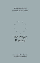 Cover image for The Prayer Practice, isbn: 9780593603314