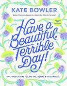 Cover image for Have a Beautiful, Terrible Day!, isbn: 9780593727676