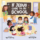 Cover image for If Jesus Came to My School, isbn: 9780593796559