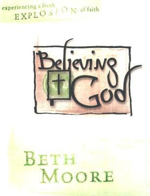 Cover image for Believing God - Bible Study Book, isbn: 9780633096670