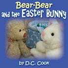 Cover image for Bear-Bear and the Easter Bunny, isbn: 9780648473411