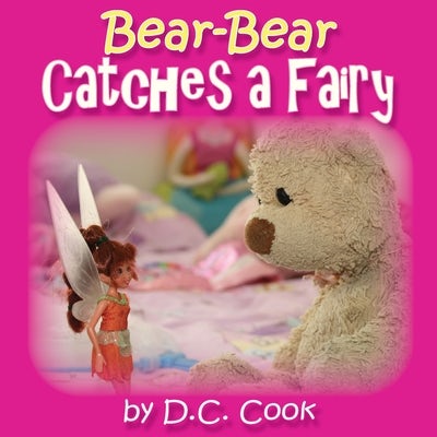 Cover image for Bear-Bear Catches a Fairy, isbn: 9780648473480