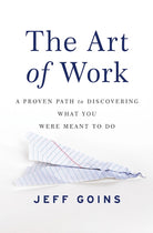 Cover image for The Art of Work, isbn: 9780718022075