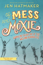 Cover image for Of Mess and Moxie, isbn: 9780718031848
