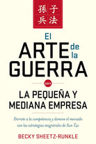 Cover image for El arte de la guerra para la pequeña y mediana empresa, isbn: 9780718034597