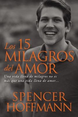 Cover image for Los 15 milagros del amor, isbn: 9780718039264