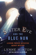 Cover image for Sister Eve and the Blue Nun, isbn: 9780718041885