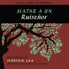 Cover image for Matar a Un Ruiseñor (to Kill a Mockingbird - Spanish Edition), isbn: 9780718076849