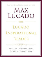 Cover image for The Lucado Inspirational Reader, isbn: 9780718077433