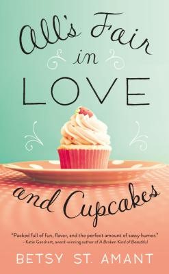 Cover image for All's Fair in Love and Cupcakes, isbn: 9780718077846
