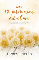 Cover image for Las 12 Promesas del Alma, isbn: 9780718079512