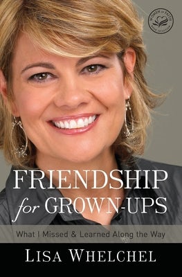 Cover image for Friendship for Grown-Ups, isbn: 9780718079550