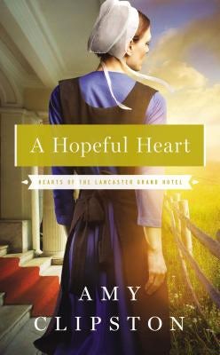 Cover image for A Hopeful Heart, isbn: 9780718079970