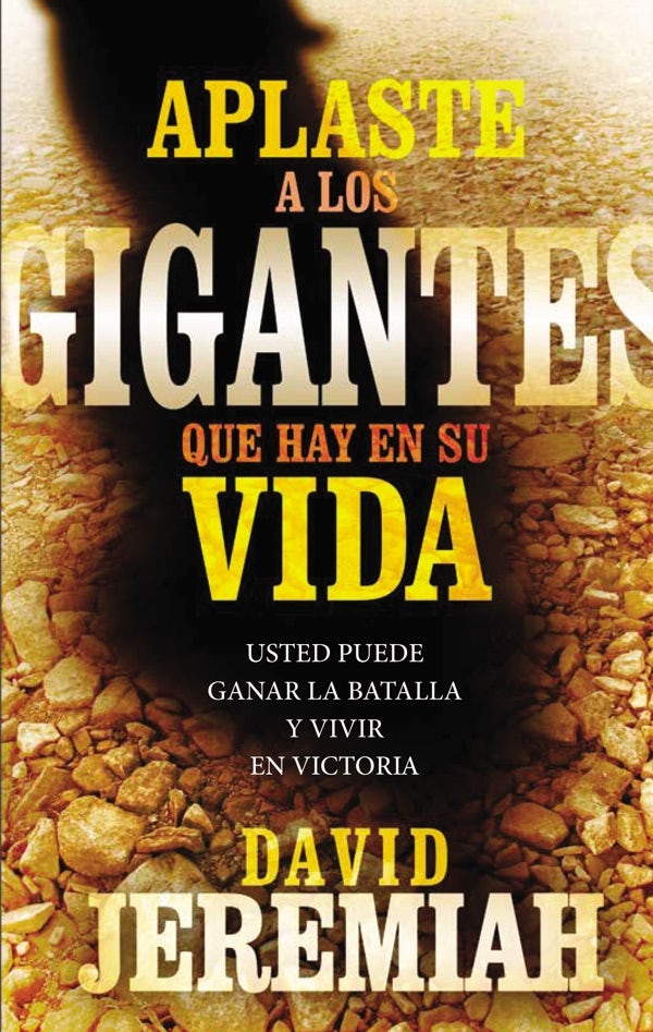 Cover image for Aplaste a Los Gigantes Que Hay En Su Vida, isbn: 9780718084363