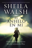 Cover image for El Anhelo En Mí, isbn: 9780718085438