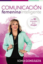 Cover image for Comunicación femenina inteligente, isbn: 9780718091934