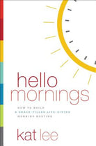 Cover image for Hello Mornings, isbn: 9780718094171