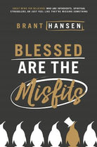Cover image for Blessed Are the Misfits, isbn: 9780718096311