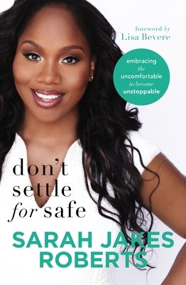 Cover image for Don't Settle for Safe, isbn: 9780718096359