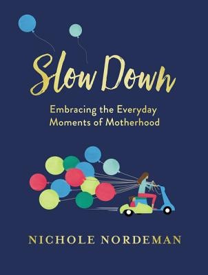 Cover image for Slow Down, isbn: 9780718099015