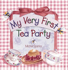 Cover image for My Very First Tea Party, isbn: 9780736902434