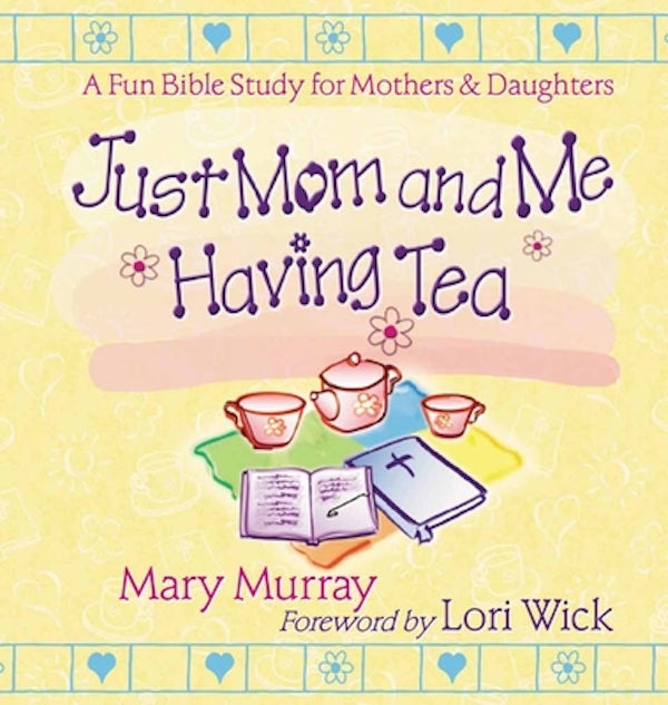Cover image for Just Mom and Me Having Tea, isbn: 9780736904261