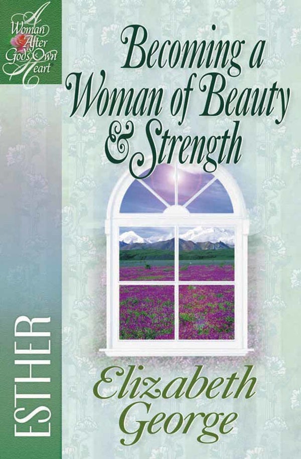 Cover image for Becoming a Woman of Beauty & Strength, isbn: 9780736904896