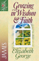Cover image for Growing in Wisdom and Faith, isbn: 9780736904902