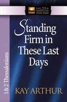 Cover image for Standing Firm in These Last Days, isbn: 9780736908122