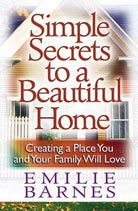 Cover image for Simple Secrets to a Beautiful Home, isbn: 9780736909693
