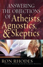 Cover image for Answering the Objections of Atheists, Agnostics, & Skeptics, isbn: 9780736912884