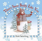 Cover image for There's Snow Buddy Like You, isbn: 9780736914741