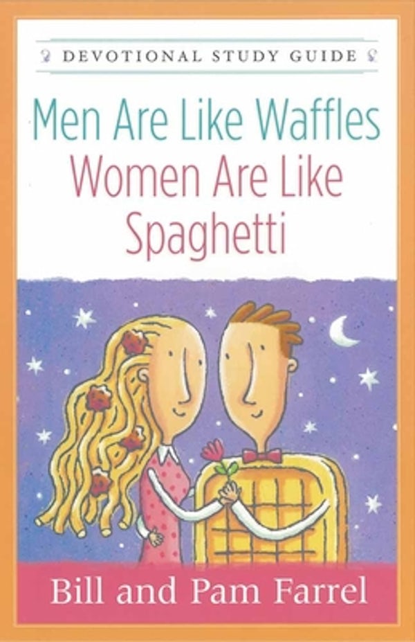 Cover image for Men Are Like Waffles--Women Are Like Spaghetti Devotional Study Guide, isbn: 9780736921374