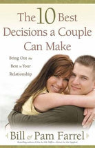 Cover image for The 10 Best Decisions a Couple Can Make, isbn: 9780736921824