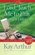 Cover image for Lord, Teach Me to Pray in 28 Days (Expanded, Revised), isbn: 9780736923606