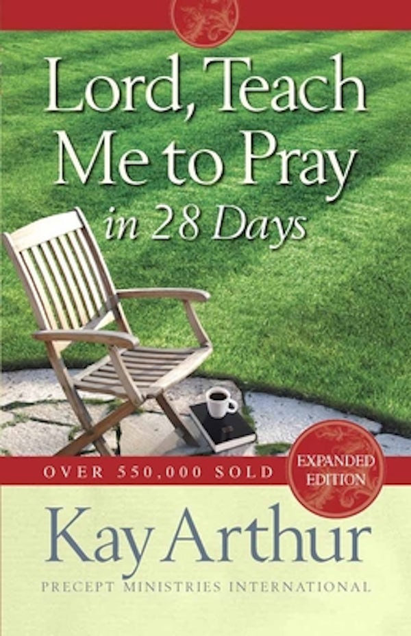 Cover image for Lord, Teach Me to Pray in 28 Days (Expanded, Revised), isbn: 9780736923606