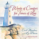 Cover image for Words of Comfort for Times of Loss, isbn: 9780736924290