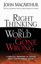 Cover image for Right Thinking in a World Gone Wrong, isbn: 9780736926430